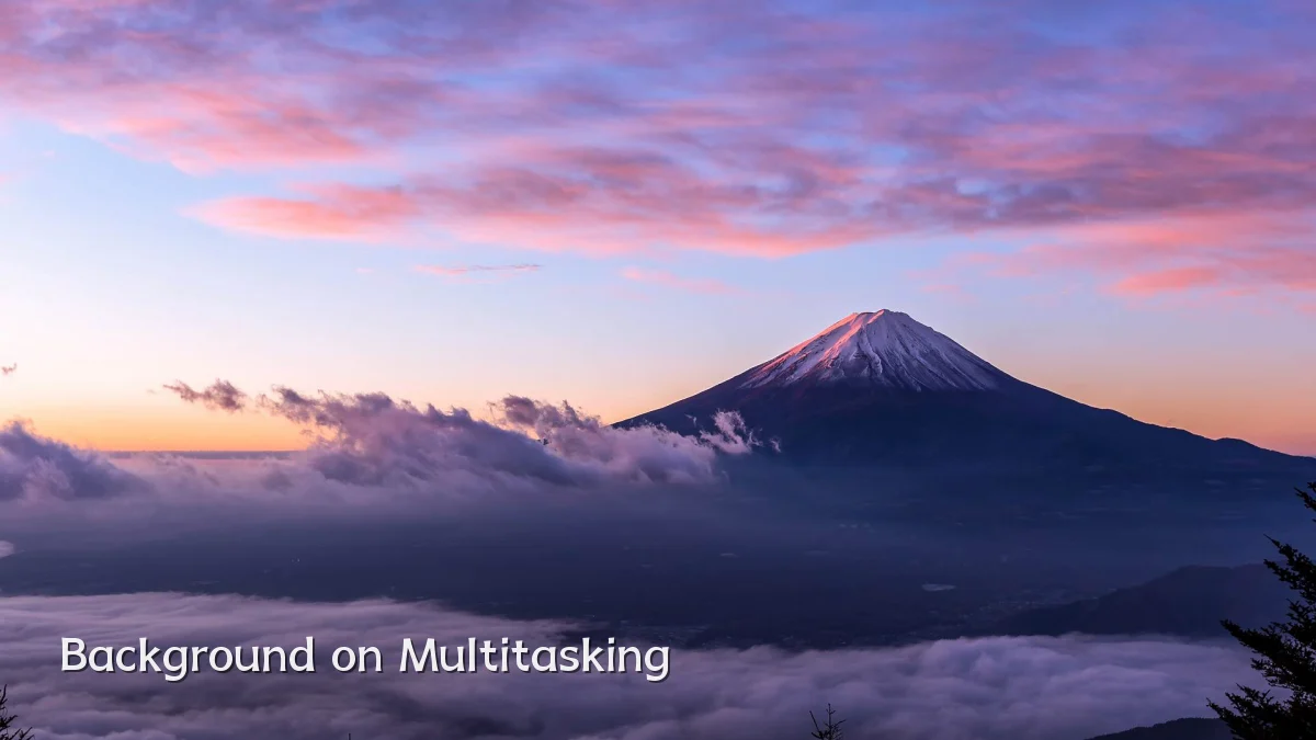 Background on Multitasking