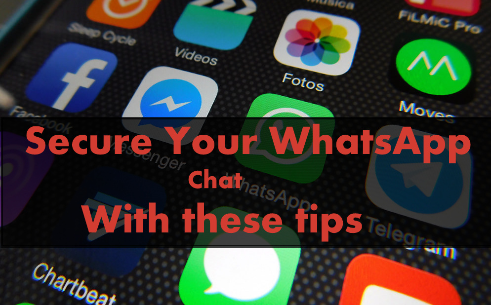WhatsApp Tips : Secure Your WhatsApp chat with these tips