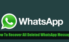 How To Recover All Deleted WhatsApp Messages