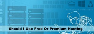 premium web hosting vs free web hosting