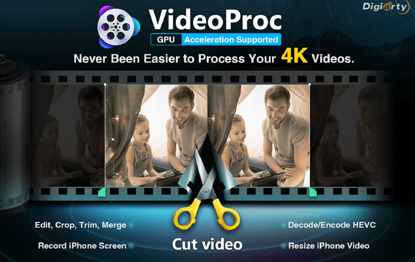 VideoProc – Fastest Tool to Process, Edit, Convert Videos Powered by GPU Acceleration