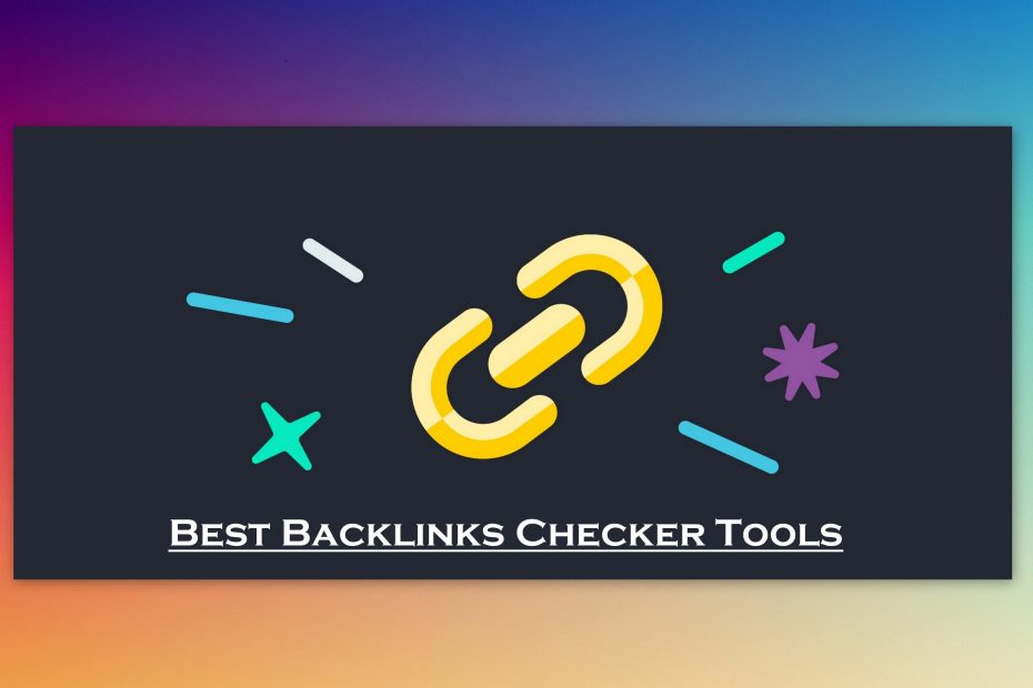 Best Backlink Checker Tools